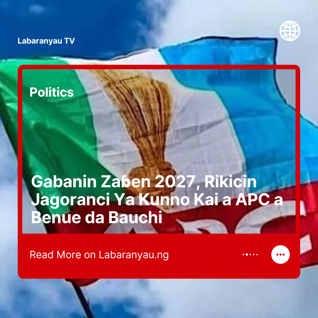 APC Na Fuskantar Rikicin Cikin Gida a Jihohin Benue da Bauchi Gabanin 2027