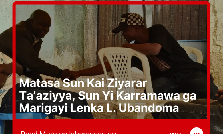 Matasa Sun Kai Ziyarar Ta aziyya Sun Yi Karramawa ga Marigayi Lenka L Ubandoma